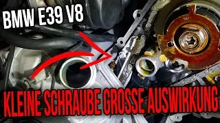 BMW E39 V8 - Kleine Schraube Große Auswirkung