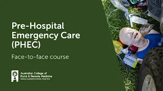 Pre-Hospital Emergency Care (PHEC) Course