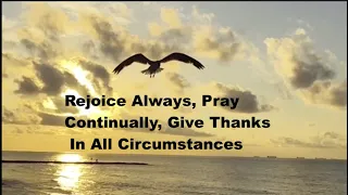 🔥Rejoice Always, Pray Continually, Give Thanks In All Circumstances - Thurs Dec 8, 22 #prayerworks