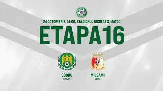 LIVE: DIVIZIA NAȚIONALĂ,Etapa 16,  CS CODRU  - FC MILSAMI  24.10.2020, 14:00