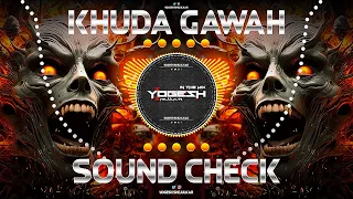 Khuda Gawah | खुदा गवाह (TABLA HIGH BASS) | SOUND CHECK | DJ YOGESH SHEJULKAR