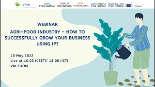 2022-05-10_Agri-Food Industry – How to successfully grow your business using IP?