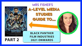 A-Level Media Studies - Black Panther Part 2 - Industries