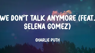 We Don't Talk Anymore (feat. Selena Gomez) - Charlie Puth, Clean Bandit, Jasmine Thompson,... (Mix)