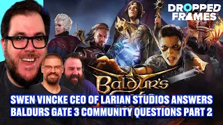 Swen Vincke CEO of Larian Studios Answers Baldurs Gate 3 Community Questions Part 2 #baldursgate3