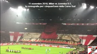11 novembre 2018, Milan vs Juventus 0-2, la coreografia per i cinquant'anni della Curva Sud