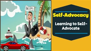 Self Advocacy Skills - Self Advocacy Strategies