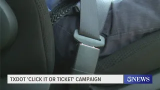 TxDOT 'Click It or Ticket' enforcement checks to start Monday