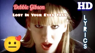 Debbie Gibson - Lost In Your Eyes (Official HD Video) [Video Lyrics] 1988