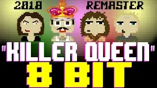 Killer Queen (2018 Remaster) [8 Bit Tribute to Queen & The Bohemian Rhapsody Movie]