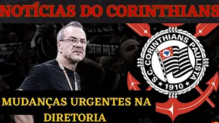 ATENÇAO  : MUDANÇAS NA DIRETORIA DO CORINTHIANS !!!!!!