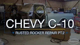 How To Replace Inner & Outer Rocker Panels on C10 Truck Part 2 - Rust Repair with Eastwood