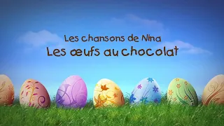 Chanson de Pâques 🐔🐰 I Les œufs au chocolat 🥚🍫