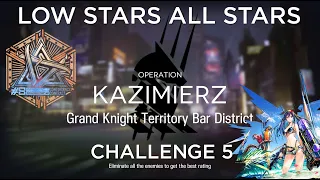 Arknights CC#8 Challenge 5 Guide Low Stars All Stars