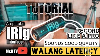 How to record using irig | no latency, without using Bandlab or any recording apps |