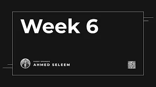 Mentorship Program 2.0 | Week 6 | Ahmed Seleem