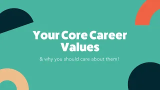 Why you should know your core career values!