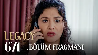 Emanet 671. Bölüm Fragmanı | Legacy Episode 671 Promo