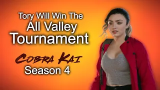 Tory Will Win The All Valley Tournament (Cobra Kai Theory)