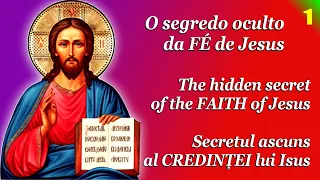 The hidden secret of the FAITH of Jesus [ THE KEY to POWERFUL FAITH ] video 1