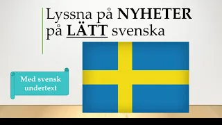 Lyssna på nyheter på LÄTT svenska (Torsdag) 2:a maj