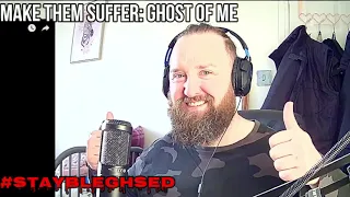 JEEEEZZZZZUSSSS!!!- MAKE THEM SUFFER: GHOST OF ME [FULL REACTION]