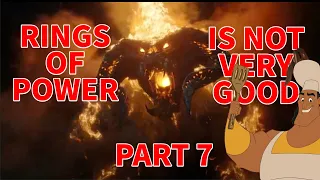 Rings of Power is Not Very Good: Breakdown and Analysis - Part 7: The Eye