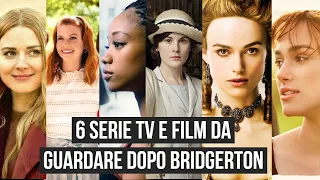 6 serie tv e film da guardare dopo Bridgerton