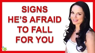 6 Signs A Man Is Afraid To Fall For You - Helena Hart