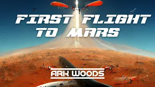 "First Flight to Mars" - Ark Woods