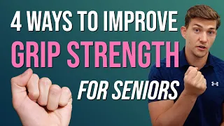 4 Ways to Improve Grip Strength (for Seniors)