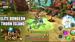 ERA OF LEGENDS: ELITE DUNGEON - THORN ISLAND GAMEPLAY