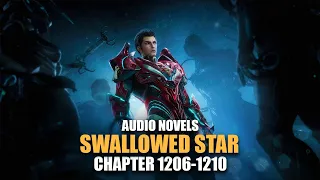 SWALLOWED STAR | Swallow Hawk Master | Ch.1206-1210