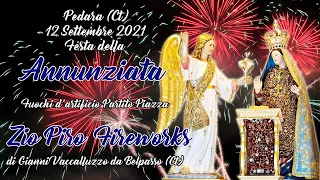 PEDARA (Ct) - MARIA SS. ANNUNZIATA 2021 - ZIO PIRO FIREWORKS (Night Show)