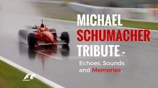 Michael Schumacher Tribute - Echoes, Sounds & Memories.