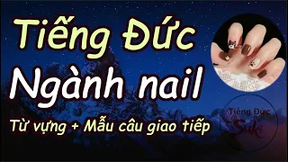 Tiếng Đức ngành nail | Từ vựng tiếng Đức ngành nail | Tiếng Đức tiệm nail