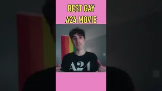 What is the Best Gay A24 Movie?