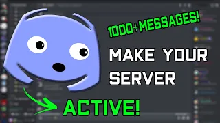 How To Make Your Discord Server Active! | 1000+ Messages Per Day!