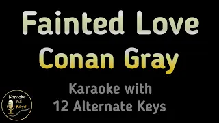 Conan Gray - Fainted Love Karaoke Instrumental Lower Higher Female & Original Key