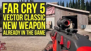 Far Cry 5 Best Weapons - Vector Classic RELEASED TOO SOON  (Far Cry 5 Weapons - Farcry5 - Farcry 5)