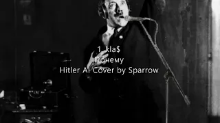 Почему - 1. kla$ (Hitler AI Cover)