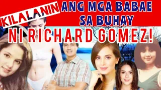 KILALANIN ANG MGA BABAE NI RICHARD GOMEZ!