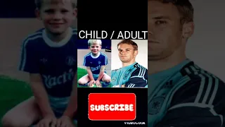 CHILD/ADULT CELEBRITY (Manuel Neuer)