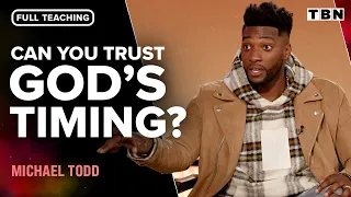 Michael Todd: Learning to Trust God's Plan | FULL EPISODE | Praise on TBN