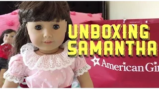 Opening American Girl Doll Samantha and Large AG Haul