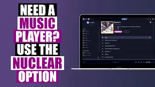 Nuclear Music Streaming App For Windows, Mac, Linux