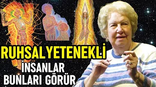 SADECE Ruhsal Yetenekli İnsanların Deneyimlediği 7 Şey -Dolores Cannon Türkçe