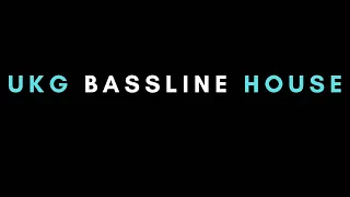 UKG Bassline House 2 Step Garage Bumping New & Old UK London Sound & Flavor Sick Kick xXx G Mix Bang