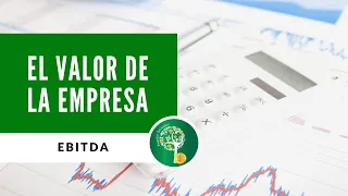 Ebitda y valor de la empresa