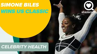 Simone Biles Wins US Classic | Celebrity Health | Sharecare